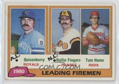 1981 Topps - [Base] #8 - League Leaders - Dan Quisenberry, Rollie Fingers, Tom Hume [EX to NM]