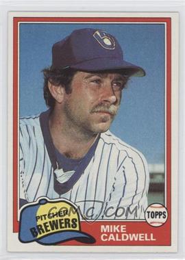 1981 Topps - [Base] #85 - Mike Caldwell