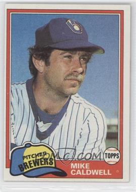 1981 Topps - [Base] #85 - Mike Caldwell