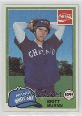 1981 Topps Coca-Cola Team Sets - Chicago White Sox #1 - Britt Burns