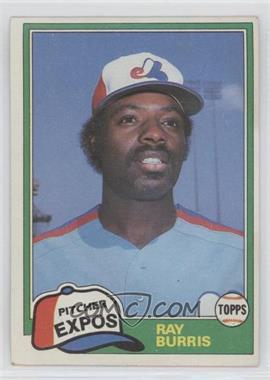 1981 Topps Traded - [Base] #744 - Ray Burris [EX to NM]