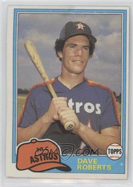 1981 Topps Traded - [Base] #824 - Dave Roberts [Good to VG‑EX]