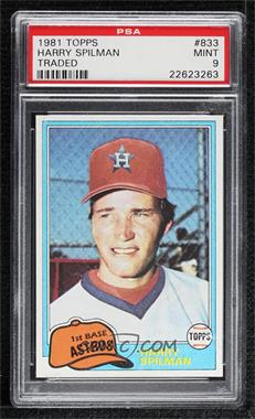 1981 Topps Traded - [Base] #833 - Harry Spilman [PSA 9 MINT]