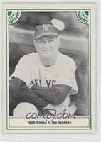 1949 - Traded to the Yankees (Johnny Mize)
