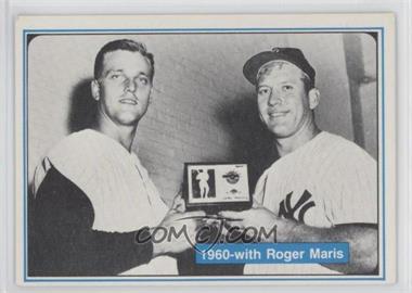 1982 ASA The Mickey Mantle Story - [Base] - Blue Back #39 - Roger Maris, Mickey Mantle
