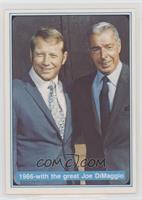 Mickey Mantle, Joe DiMaggio