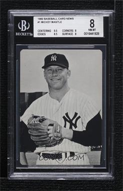 1982 Baseball Card News - [Base] - History of Baseball Cards Back #1 - Mickey Mantle [BGS 8 NM‑MT]