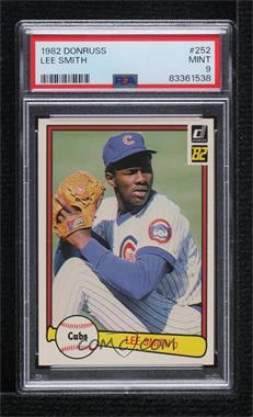 1982 Donruss - [Base] #252 - Lee Smith [PSA 9 MINT]