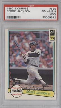 1982 Donruss - [Base] #535 - Reggie Jackson [PSA 8 NM‑MT (OC)]