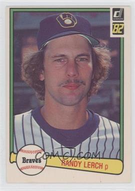 1982 Donruss - [Base] #595.1 - Randy Lerch (Braves on Front)