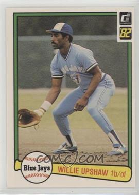 1982 Donruss - [Base] #652 - Willie Upshaw