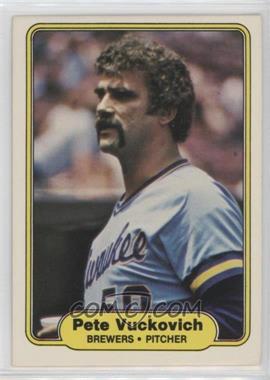 1982 Fleer - [Base] #156 - Pete Vuckovich