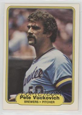 1982 Fleer - [Base] #156 - Pete Vuckovich