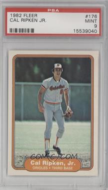 1982 Fleer - [Base] #176 - Cal Ripken Jr. [PSA 9 MINT]