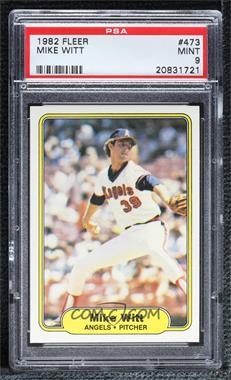 1982 Fleer - [Base] #473 - Mike Witt [PSA 9 MINT]