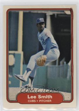 1982 Fleer - [Base] #603.1 - Lee Smith (Upside Down Cubs Logo on Back) [EX to NM]