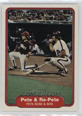 1982 Fleer - [Base] #640 - Pete Rose, Pete Rose Jr.