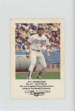 1982 Los Angeles Dodgers Los Angeles Police - [Base] #21 - Jay Johnstone [Noted]