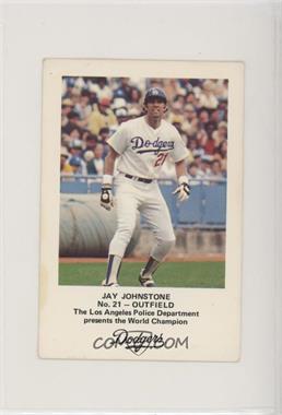 1982 Los Angeles Dodgers Los Angeles Police - [Base] #21 - Jay Johnstone [Poor to Fair]