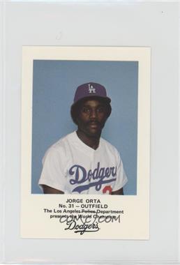 1982 Los Angeles Dodgers Los Angeles Police - [Base] #31 - Jorge Orta