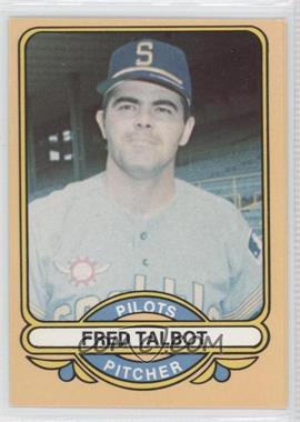 1982 Renata Galasso 1969 Seattle Pilots - [Base] #17 - Fred Talbot