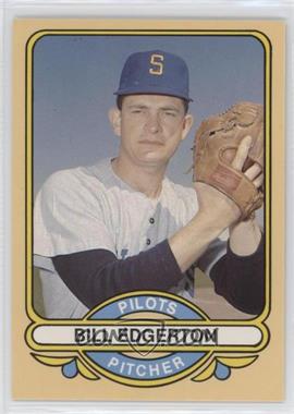 1982 Renata Galasso 1969 Seattle Pilots - [Base] #3 - Bill Edgerton [EX to NM]