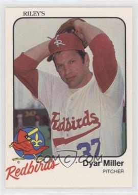 1982 Riley's Louisville Redbirds - [Base] #4 - Dyar Miller