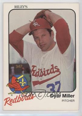 1982 Riley's Louisville Redbirds - [Base] #4 - Dyar Miller
