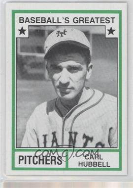 1982 TCMA Baseball's Greatest - Pitchers - Tan Back #1982-37 - Carl Hubbell