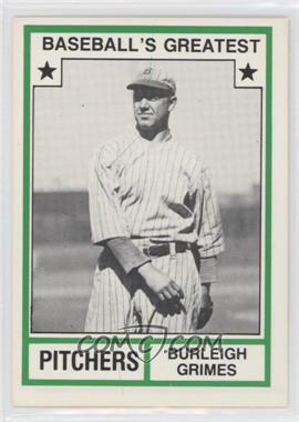 1982 TCMA Baseball's Greatest - Pitchers - White Back #1982-44.2 - Burleigh Grimes (Has MLB Logo)