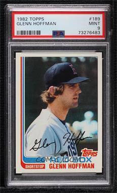 1982 Topps - [Base] #189 - Glenn Hoffman [PSA 9 MINT]