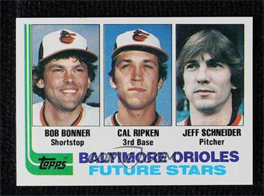 1982 Topps - [Base] #21 - Future Stars - Bobby Bonner, Cal Ripken Jr., Jeff Schneider [EX to NM]