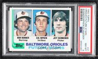 Future Stars - Bobby Bonner, Cal Ripken Jr., Jeff Schneider [PSA 8 NM…