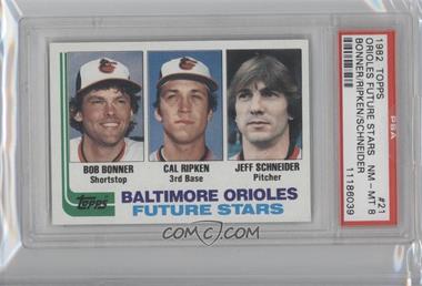 1982 Topps - [Base] #21 - Future Stars - Bobby Bonner, Cal Ripken Jr., Jeff Schneider [PSA 8 NM‑MT]