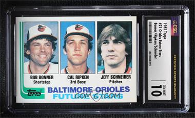 1982 Topps - [Base] #21 - Future Stars - Bobby Bonner, Cal Ripken Jr., Jeff Schneider [CSG 10 Gem Mint]