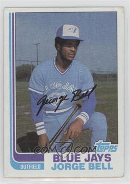 1982 Topps - [Base] #254 - Jorge Bell [EX to NM]