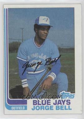 1982 Topps - [Base] #254 - Jorge Bell [EX to NM]