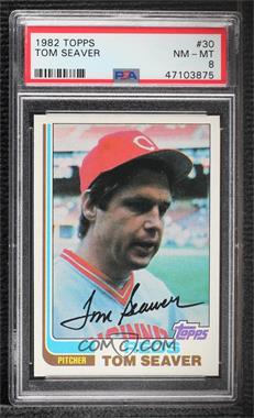 1982 Topps - [Base] #30 - Tom Seaver [PSA 8 NM‑MT]