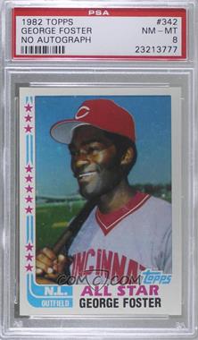 1982 Topps - [Base] #342.2 - George Foster (No Signature) [PSA 8 NM‑MT]