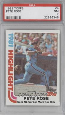 1982 Topps - [Base] #4 - Pete Rose [PSA 7 NM]