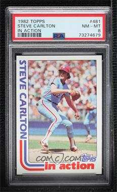 1982 Topps - [Base] #481 - Steve Carlton [PSA 8 NM‑MT]