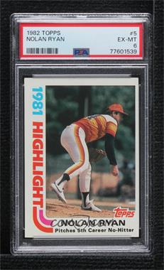 1982 Topps - [Base] #5 - Nolan Ryan [PSA 6 EX‑MT]