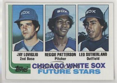 1982 Topps - [Base] #599 - Future Stars - Jay Loviglio, Reggie Patterson, Leo Sutherland
