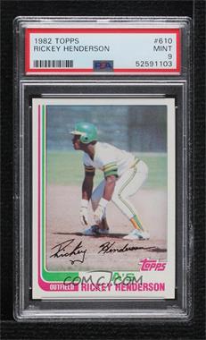 1982 Topps - [Base] #610 - Rickey Henderson [PSA 9 MINT]