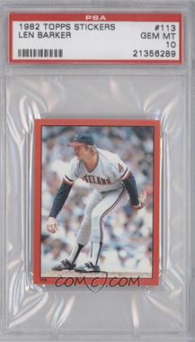 1982 Topps Album Stickers - [Base] #113 - Len Barker [PSA 10 GEM MT]