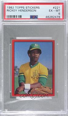 1982 Topps Album Stickers - [Base] #221 - Rickey Henderson [PSA 6 EX‑MT]