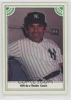 1978 As a Yankee Coach (Yogi Berra)