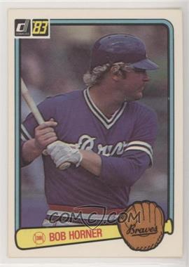 1983 Donruss - [Base] #58 - Bob Horner