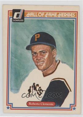 1983 Donruss Hall of Fame Heroes - [Base] #17 - Roberto Clemente [EX to NM]