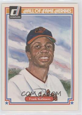 1983 Donruss Hall of Fame Heroes - [Base] #19 - Frank Robinson